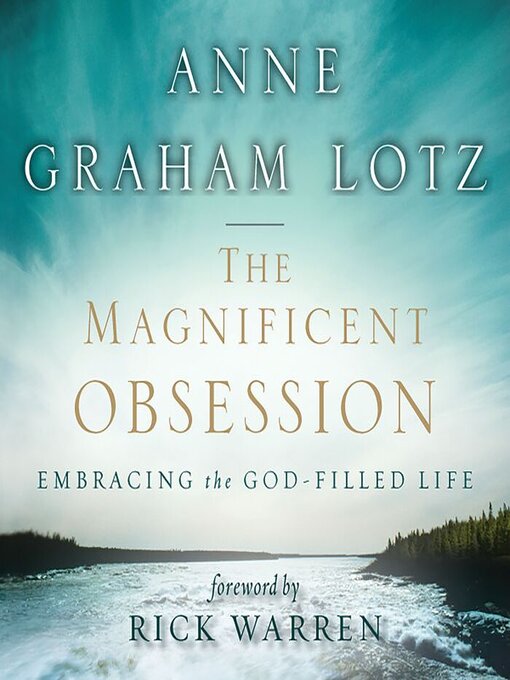 Title details for The Magnificent Obsession by Anne Graham Lotz - Available